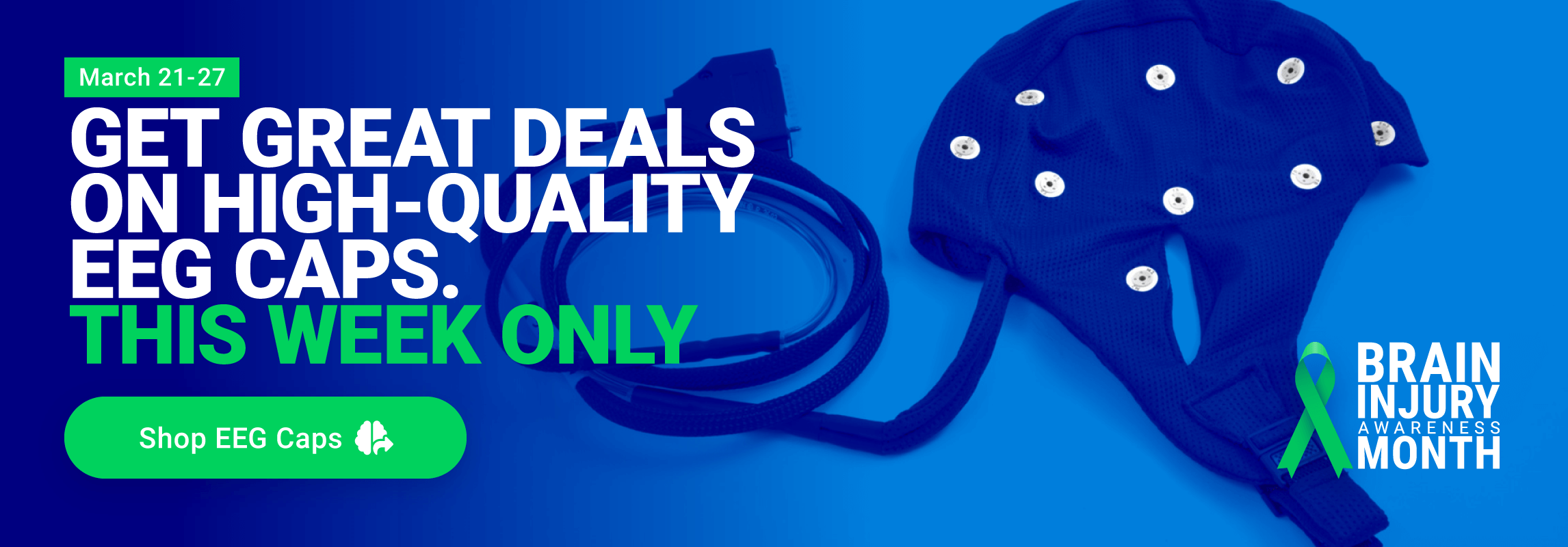 GET GREAT DEALS ON HIGH-QUALITY EEG CAPS. THIS WEEK ONLY